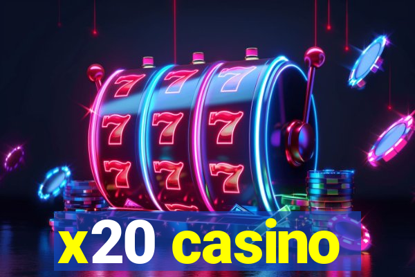 x20 casino